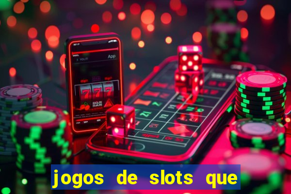 jogos de slots que pagam de verdade