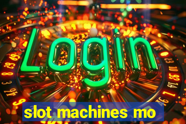 slot machines mo