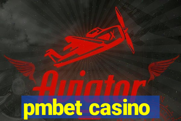 pmbet casino