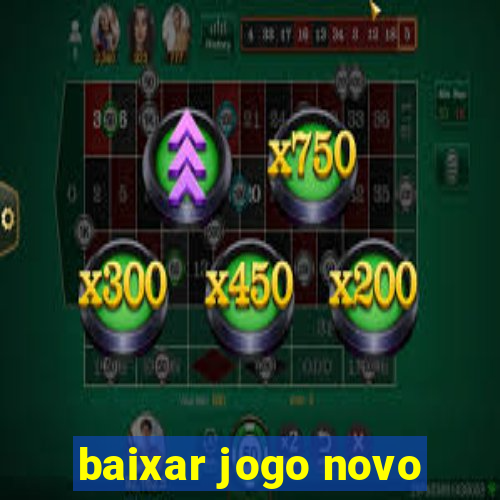 baixar jogo novo