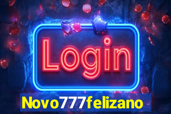 Novo777felizano