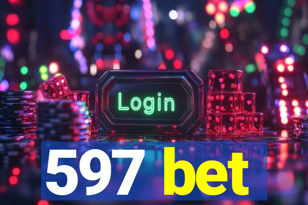 597 bet