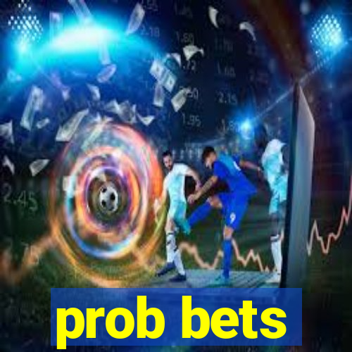 prob bets