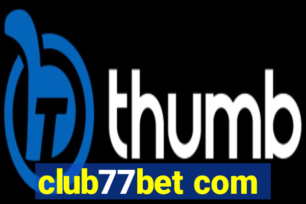 club77bet com