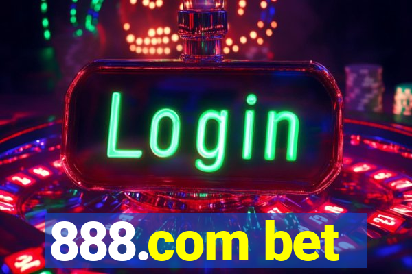 888.com bet