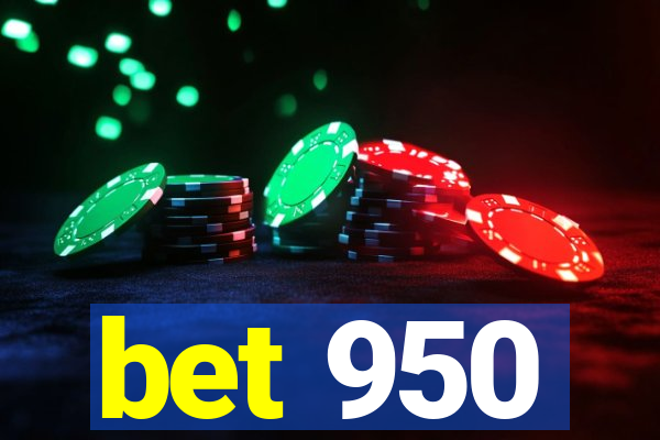 bet 950