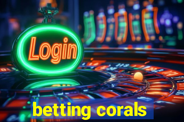 betting corals