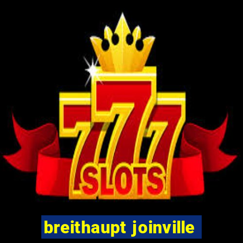 breithaupt joinville