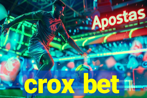 crox bet