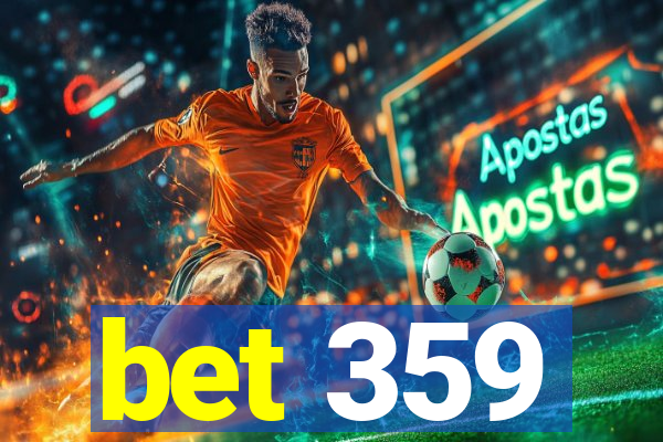 bet 359