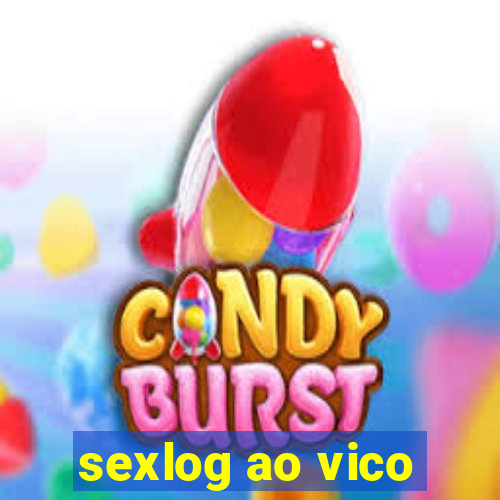 sexlog ao vico