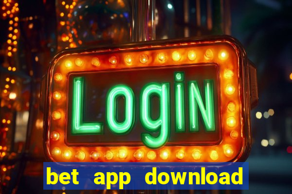 bet app download for android