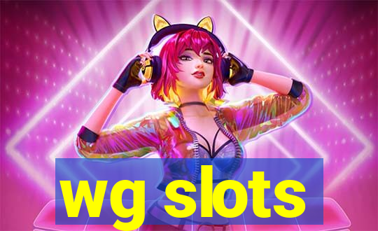 wg slots