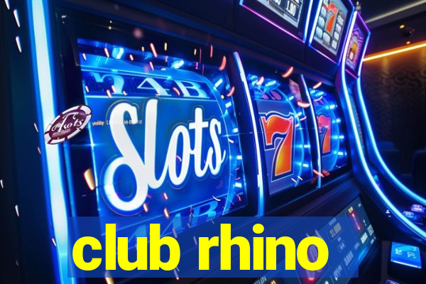 club rhino