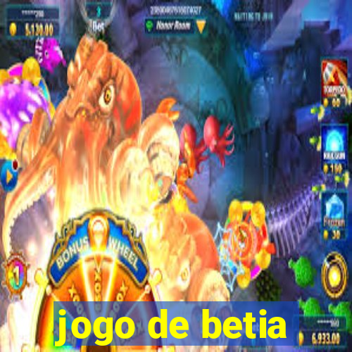 jogo de betia