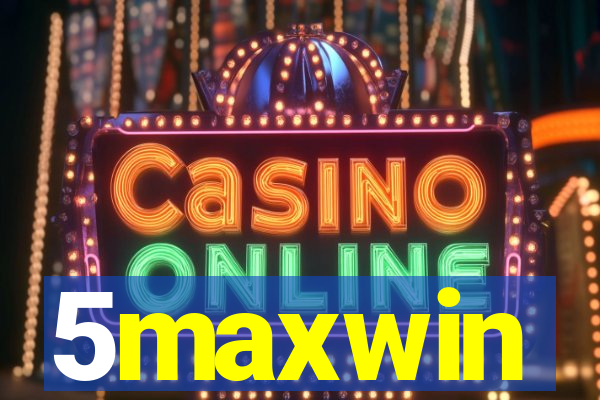 5maxwin