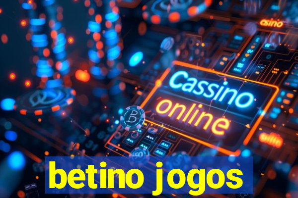 betino jogos