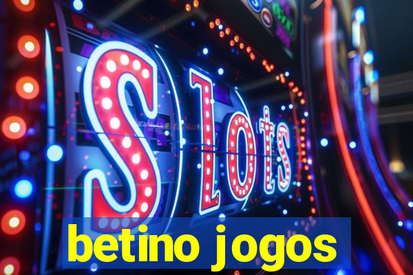 betino jogos