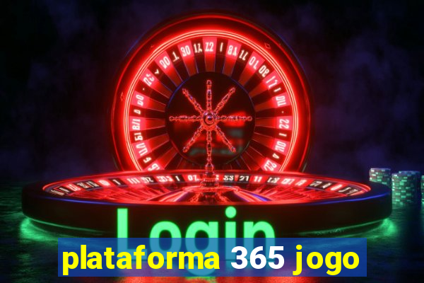 plataforma 365 jogo