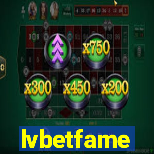 lvbetfame