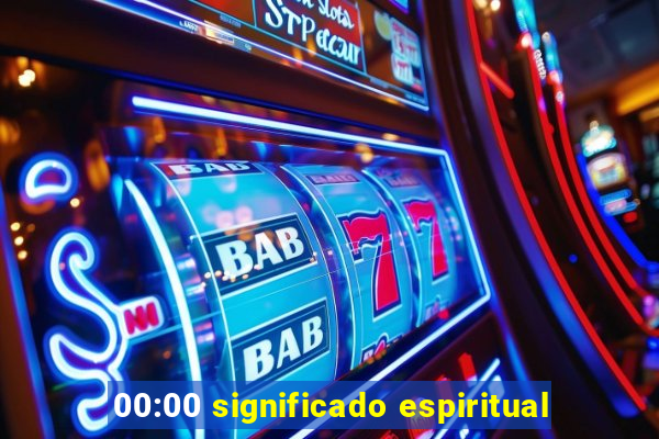 00:00 significado espiritual