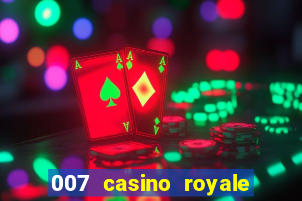 007 casino royale download legendado