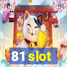 81 slot