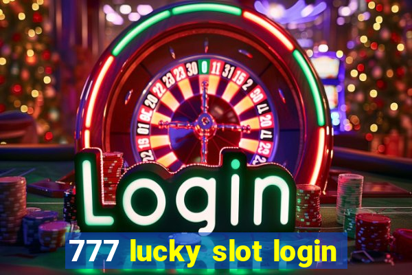 777 lucky slot login