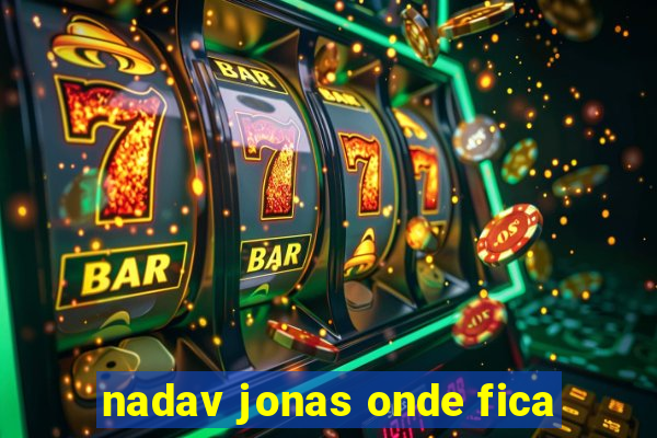 nadav jonas onde fica