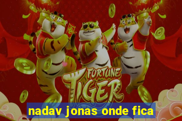 nadav jonas onde fica