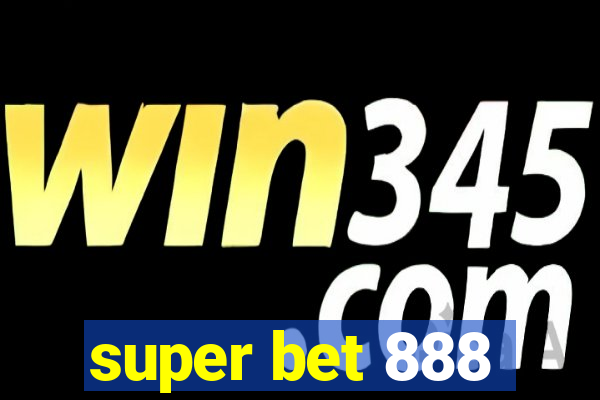 super bet 888