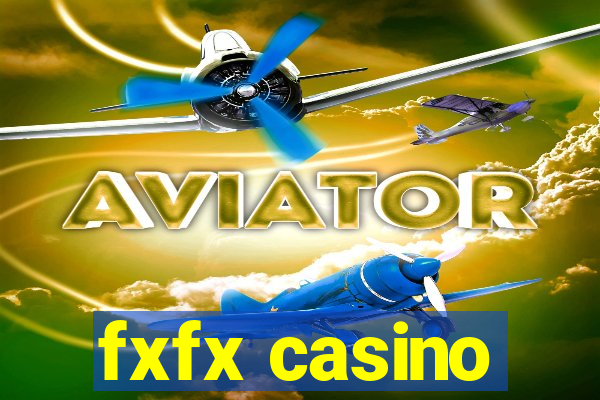 fxfx casino