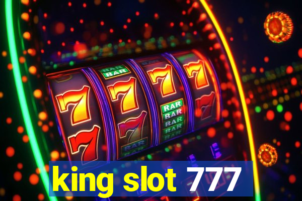 king slot 777