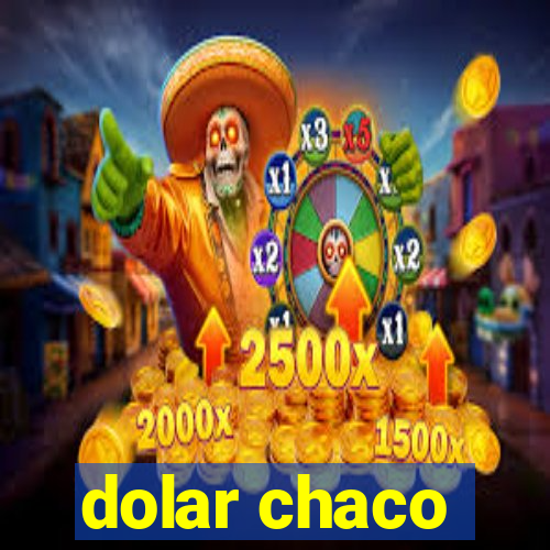 dolar chaco