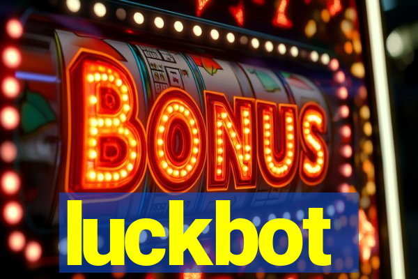 luckbot