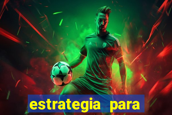 estrategia para apostar em jogos de futebol