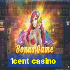 1cent casino