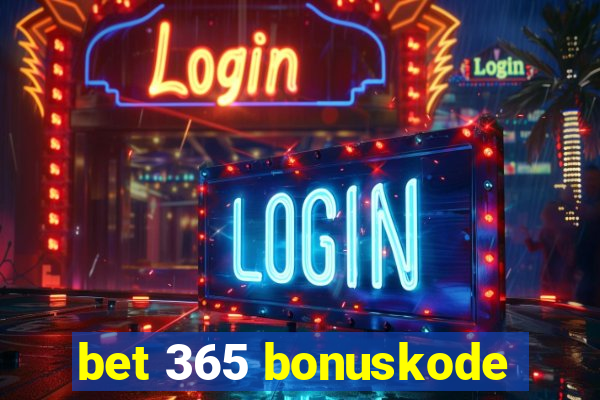 bet 365 bonuskode