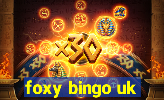 foxy bingo uk