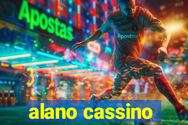 alano cassino