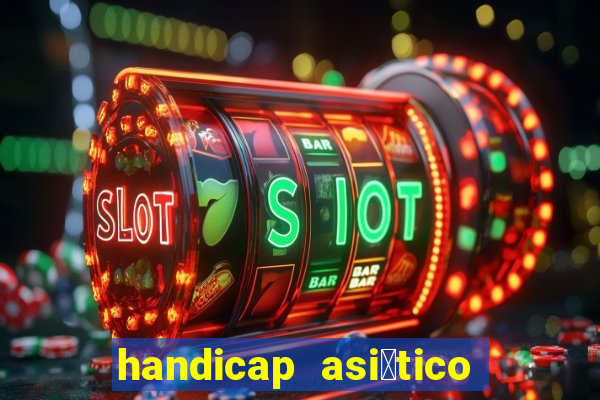 handicap asi谩tico 1 5