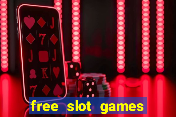 free slot games for free