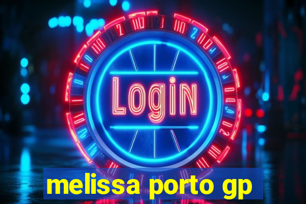 melissa porto gp