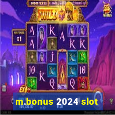 m.bonus 2024 slot