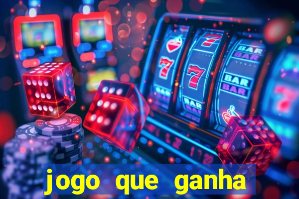 jogo que ganha dinheiro gratis