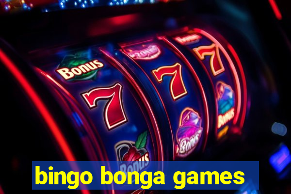 bingo bonga games