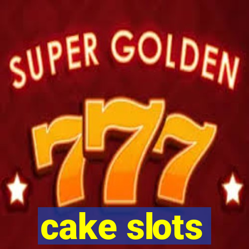 cake slots