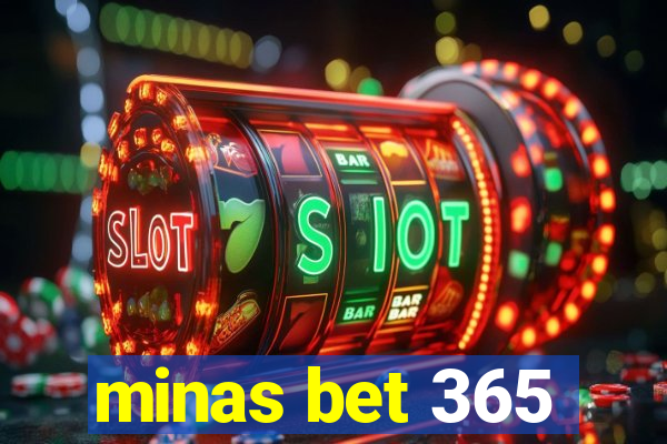 minas bet 365