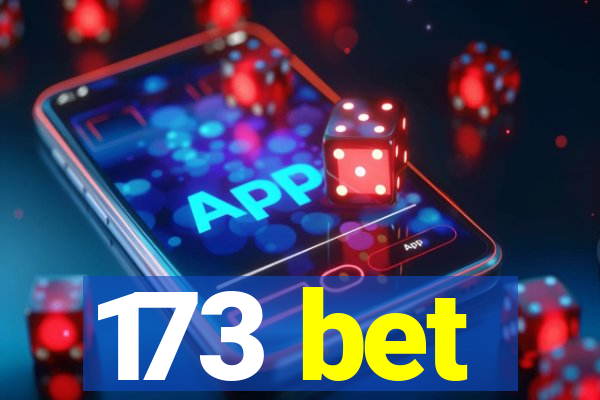 173 bet