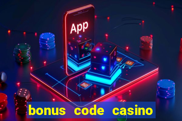 bonus code casino no deposit